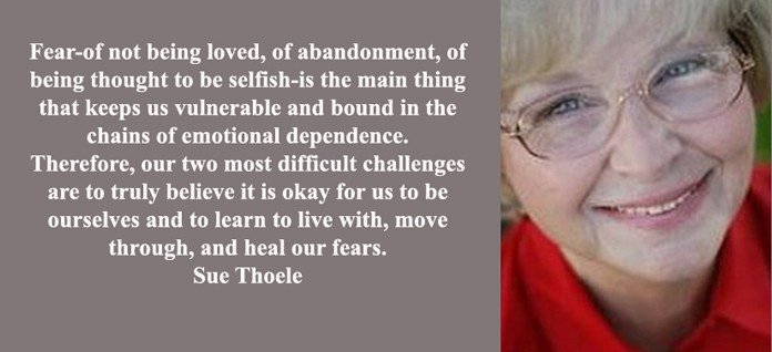 fear of not being loved of abandonment Sue Thoele