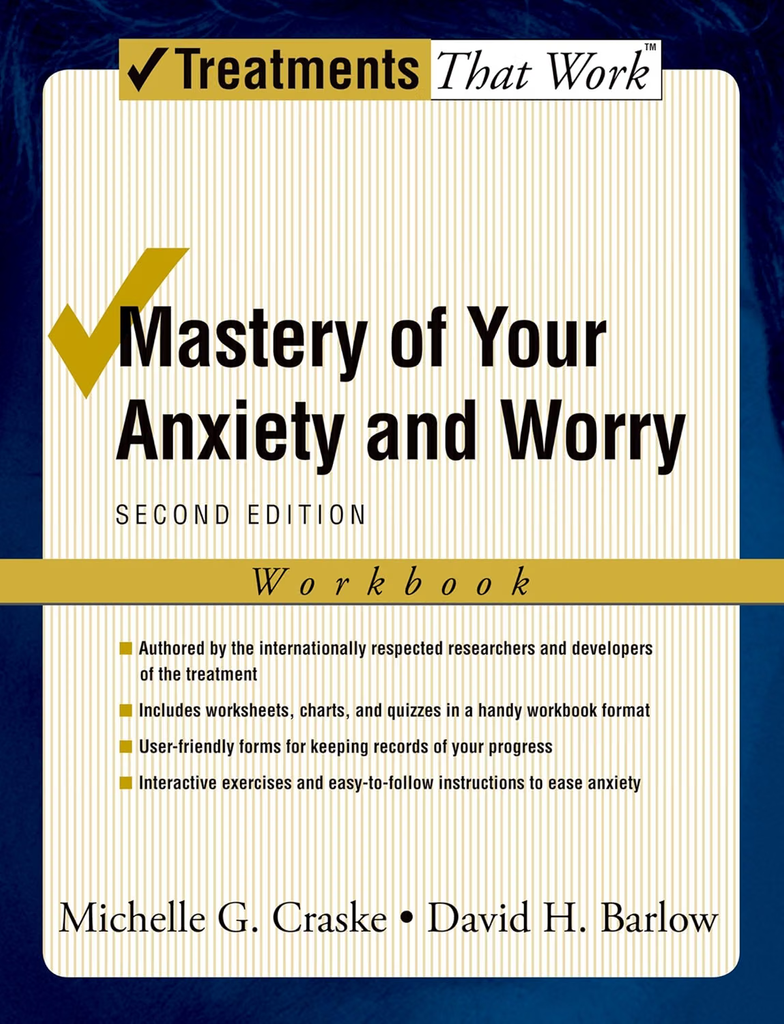 Mastery for your anxiety and worry